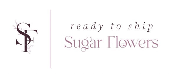 Sugar Flowers by Kelsie Cakes - Ready to Ship Flowers